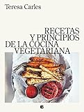 Recetas y principios de la cocina vegetariana (No...