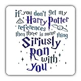 Posavasos de madera «If You Don't Get My Harry Potter...