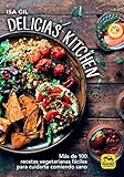Delicias Kitchen: Más de 100 recetas vegetarianas...